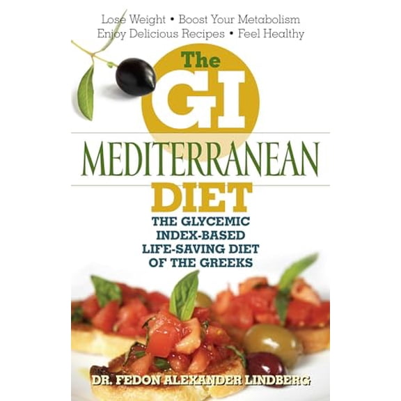 Pre-Owned The GI Mediterranean Diet: The Glycemic Index-Based Life-Saving Diet of the Greeks (Paperback) 156975604X 9781569756041