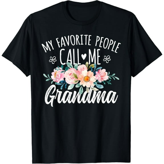 t-shirt My Favorite People Call Me Grandma Floral Birthday Grandma T-Shirt mens，black，women，funny，journey，Crew Neck, Short Sleeve,printing