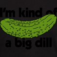 thumbnail image 3 of CafePress - I'm Kind Of A Big Dill Dark T Shirt - Men's Classic Graphic Cotton T-Shirt, 3 of 4