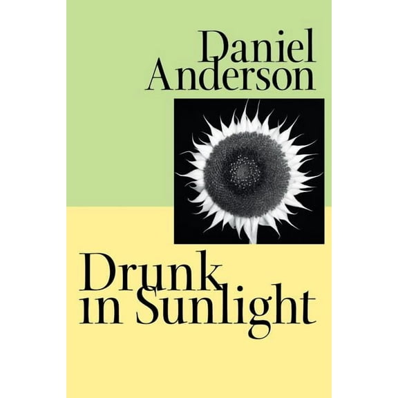 Johns Hopkins: Poetry and Fiction Drunk in Sunlight, (Paperback)