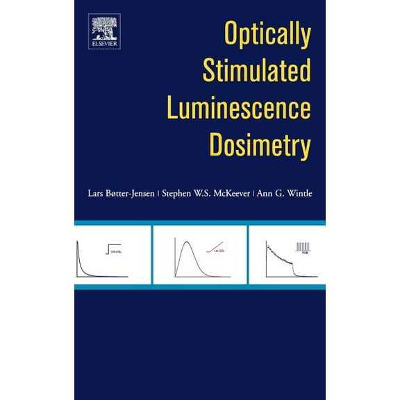 Optically Stimulated Luminescence Dosimetry, (Hardcover)