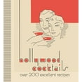 thumbnail image 1 of Pre-Owned Hollywood Cocktails: Over 200 Excellent Recipes (Hardcover) 1912785900 9781912785902, 1 of 2
