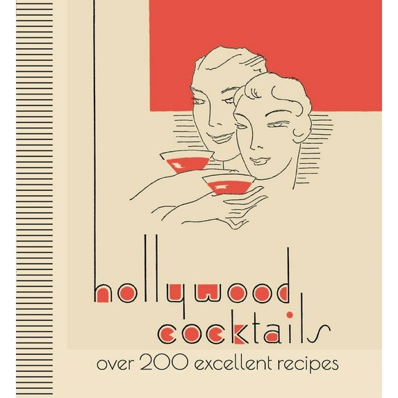 Pre-Owned Hollywood Cocktails: Over 200 Excellent Recipes (Hardcover) 1912785900 9781912785902
