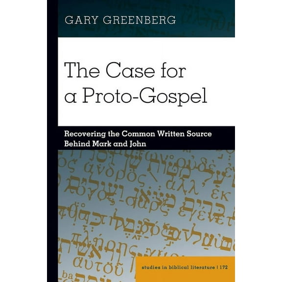 Studies in Biblical Literature: The Case for a Proto-Gospel (Paperback)