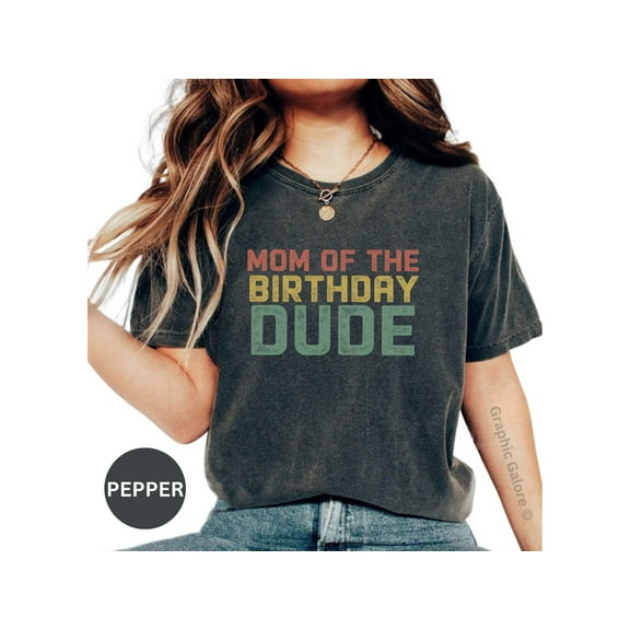 Mom of the Birthday Dude T-Shirt | Vintage Retro Style Family Party Tee