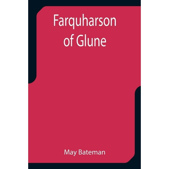 Farquharson of Glune, (Paperback)