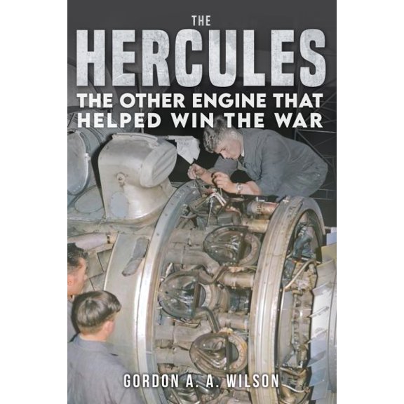 Pre-Owned The Hercules: The Other Engine That Helped Win the War, (Hardcover)