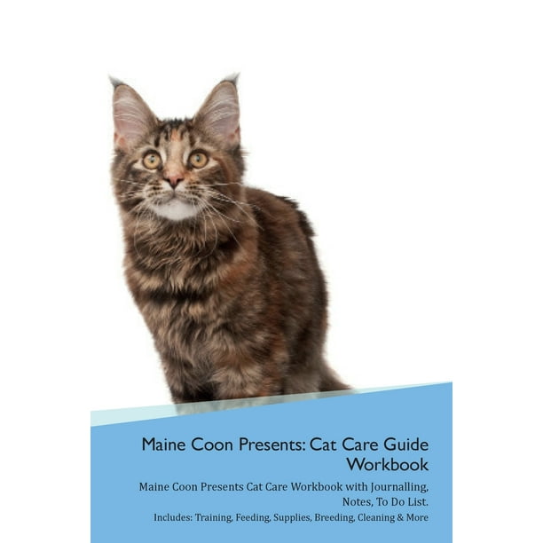 Maine Coon Presents Cat Care Guide Workbook Maine Coon Presents Cat Care Workbook with