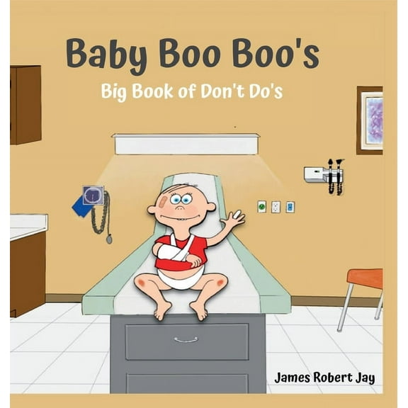 Baby Boo Boo's: Big Book of Don't Do's, (Hardcover)