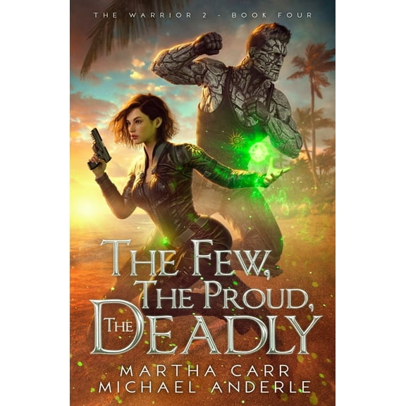 The Warrior 2 The Few, The Proud, The Deadly: The Warrior 2, Book 4, (Paperback)