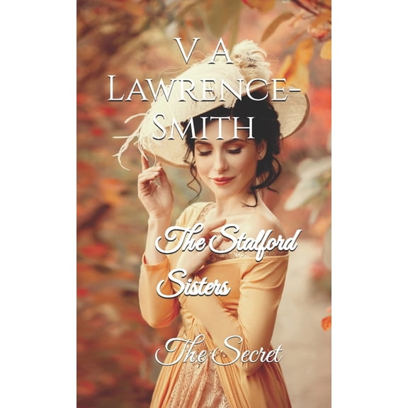 Stalford Sisters -A Victorian Saga The Stalford Sisters: Book Two, Book 2, (Paperback)