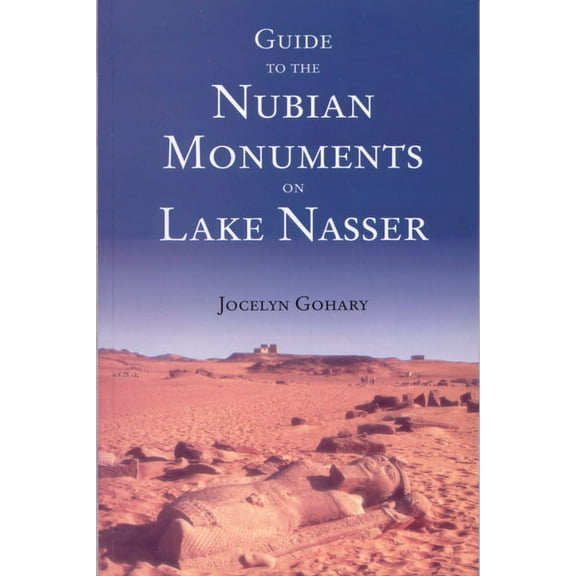 Guide to the Nubian Monuments on Lake Nasser, (Paperback)