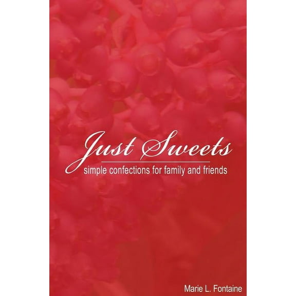Just Sweets, (Paperback)