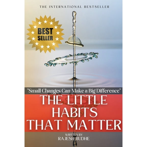 The Little Habits That Matter: Small Changes Can Make a Big Difference, (Paperback)