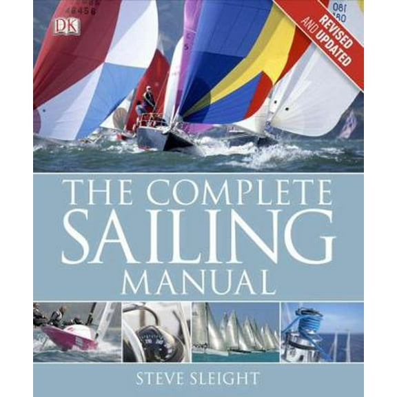 Pre-Owned The Complete Sailing Manual, Third Edition (Hardcover) 0756689694 9780756689698
