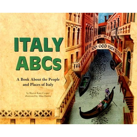 Italy ABCs : A Book about the People and Places of (Best Places To Live In Italy 2019)