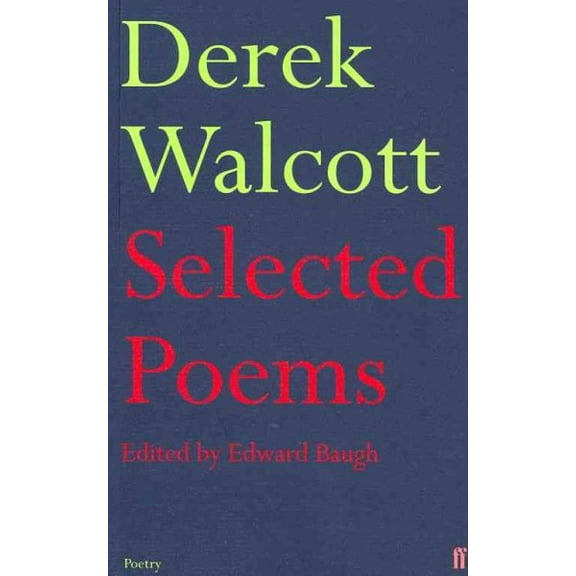 Selected Poems of Derek Walcott