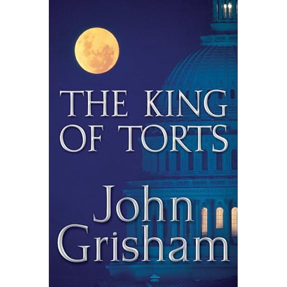 Pre-Owned The King of Torts (Hardcover) 0385508042 9780385508049