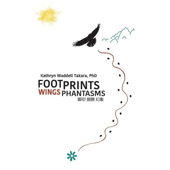 Footprints Wings Phantasms, (Paperback)