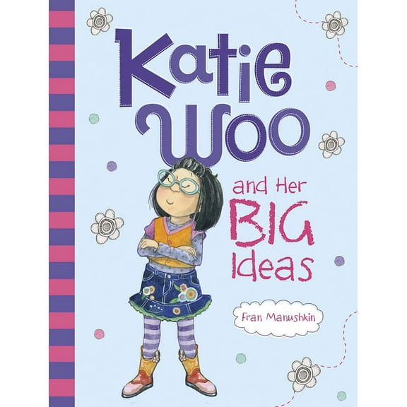 Katie Woo Katie Woo and Her Big Ideas, (Paperback)