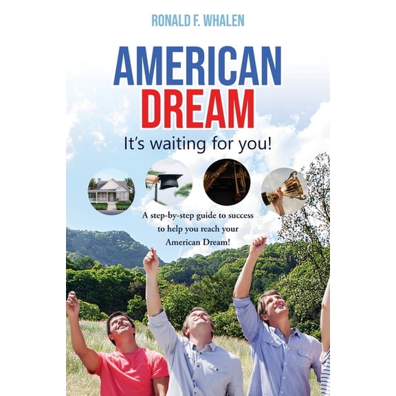 American Dream ---It's Waiting For You, (Paperback)