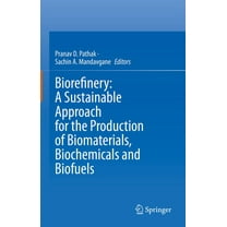 Biorefinery: A Sustainable Approach for the Production of Biomaterials, Biochemicals and Biofuels, (Hardcover)