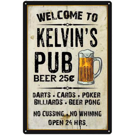 KELVIN'S Pub Sign Vintage Man Cave Bar 8 x 12 High Gloss Metal 208120028361