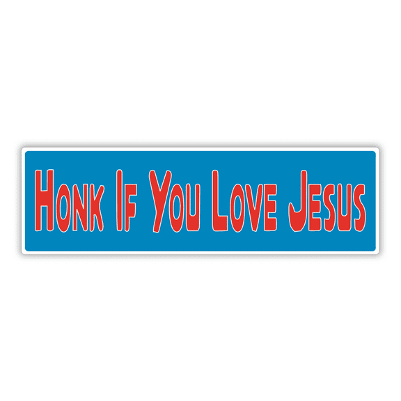 Bumper Sticker: HONK If You Love JESUS, Christ, Faith, Christian, Jesus is Lord, Savior 10"x3"