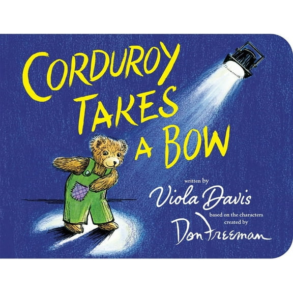 Corduroy Corduroy Takes a Bow, (Board Book)