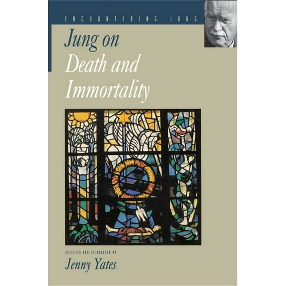 Encountering Jung Jung on Death and Immortality, Book 3, (Paperback)