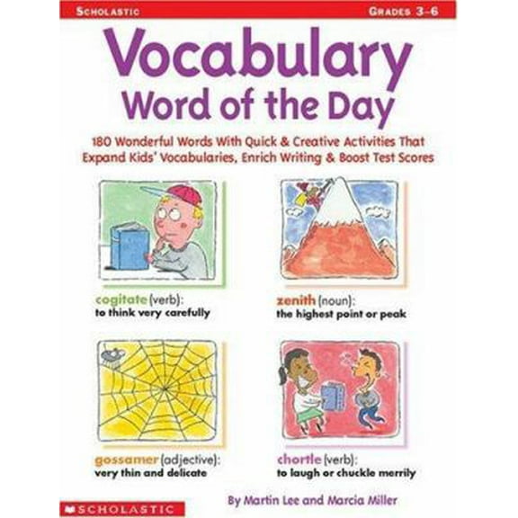 Pre-Owned Vocabulary Word of the Day: 180 Wonderful Words With Quick & Creative Writing Activities That Expand Kids' Vocabularies, Enrich Writing & Boost Test ... (Paperback) 0439077494 9780439077491