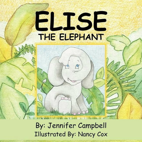 Elise The Elephant, (Paperback)