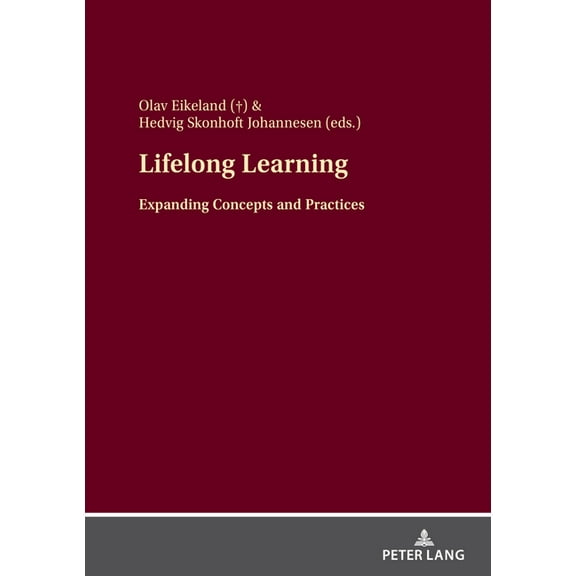 Lifelong Learning: Expanding Concepts and Practices, (Hardcover)