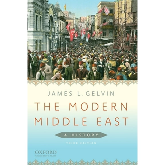 Pre-Owned The Modern Middle East: A History (Paperback) 0199766053 9780199766055