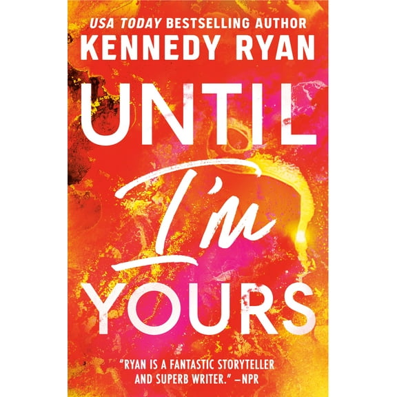 UNTIL I'M YOURS (Paperback Edition)