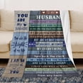 thumbnail image 5 of Husband Gifts from Wife - Gift for Husband Blanket from Wife - Anniversary Wedding Gifts for Husband - Husband Birthday Gift - Best Husband Gifts from Wife - Valentines Day Gifts for Husband 60"x50", 5 of 5