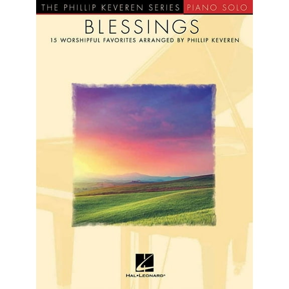 Blessings: Arr. Phillip Keveren the Phillip Keveren Series Piano Solo, (Paperback)