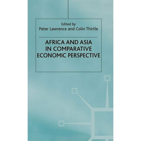 Africa and Asia in Comparative Economic Perspective, (Hardcover)