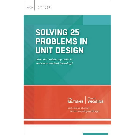 ASCD Arias: Solving 25 Problems in Unit Design (Paperback)