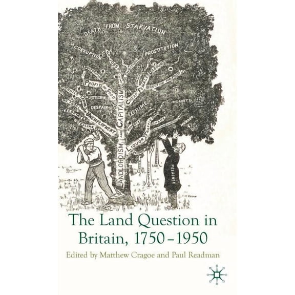 The Land Question in Britain, 1750-1950, (Hardcover)