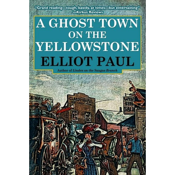 A Ghost Town on the Yellowstone (Paperback)