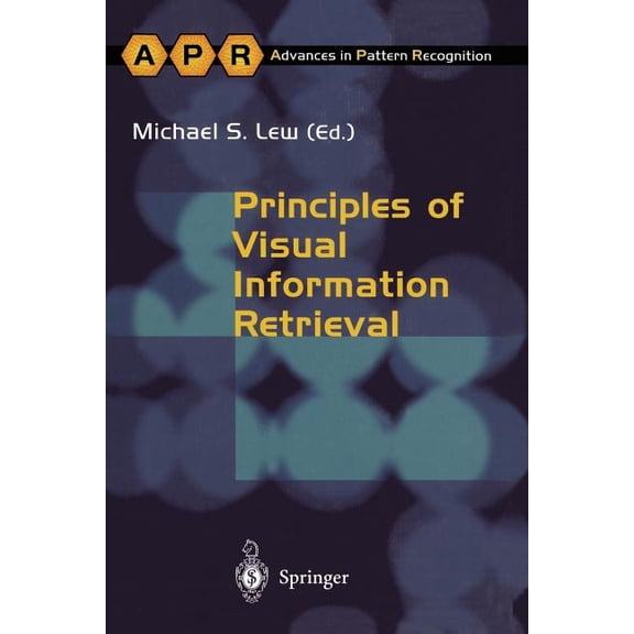 Advances in Computer Vision and Pattern Principles of Visual Information Retrieval, (Paperback)