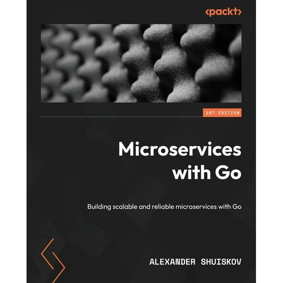 Microservices with Go: Building scalable and reliable microservices with Go, (Paperback)