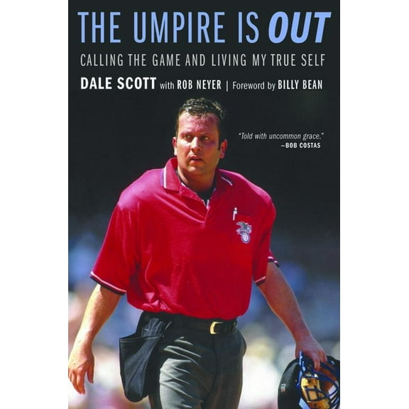 The Umpire Is Out: Calling the Game and Living My True Self, (Paperback)