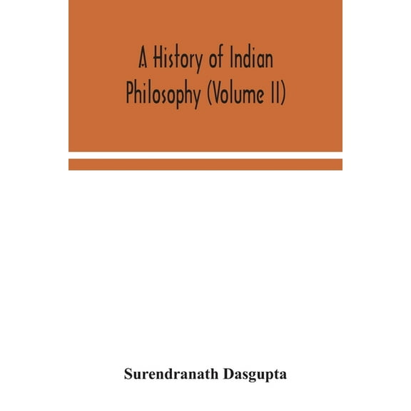 A History Of Indian Philosophy (Volume II), (Paperback)