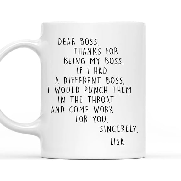 If I Had A Different Boss - Personalized Custom Coffee Mug, Thanks For Being My Boss If I Had A Different I Would Punch Him And Find You 11 Oz Funny Coffee Mug, Best Bosses Gifts for Men