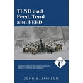 thumbnail image 2 of Tend and Feed, Tend and Feed: Cycle C Sermons Based on the Gospel Lessons for Advent, Christmas, and Epiphany (Paperback), 2 of 2
