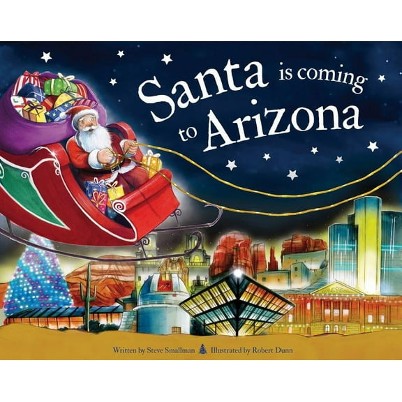 Santa Is Coming...: Santa Is Coming to Arizona (Hardcover)