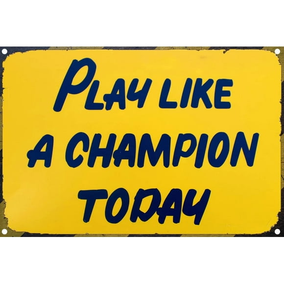Letrero Artlaza Play Like A Champion Today, metal, 30 x 40 cm, color amarillo