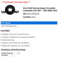 thumbnail image 2 of Drive Shaft Bearing Support Assembly - Compatible with 2001 - 2005 BMW 325xi 2002 2003 2004, 2 of 2